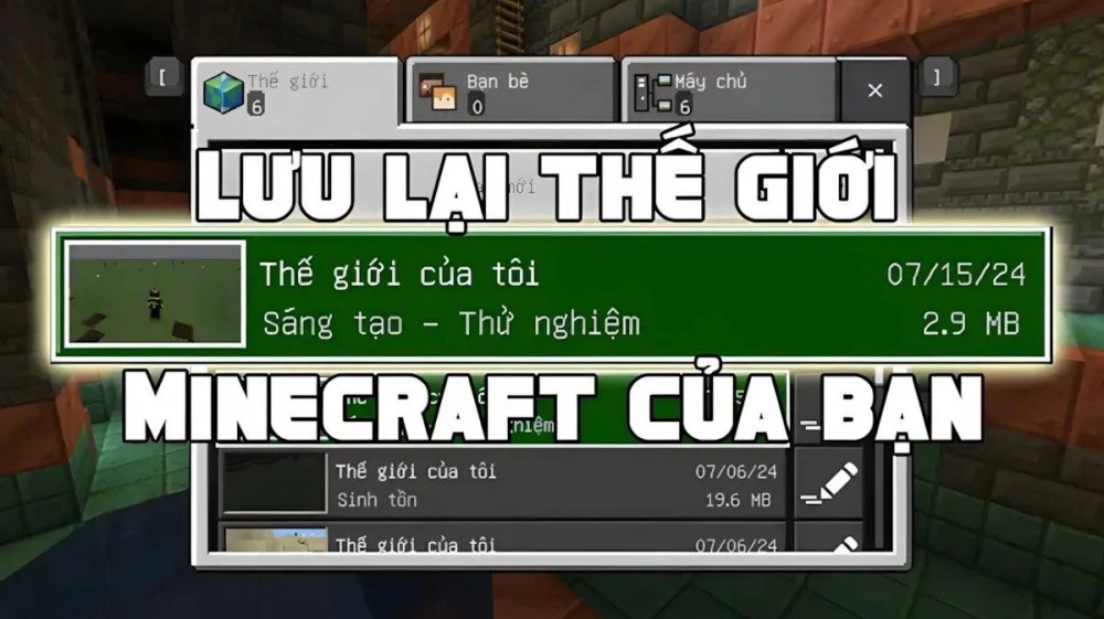 Hướng dẫn lưu dữ liệu game Minecraft Android và iOS