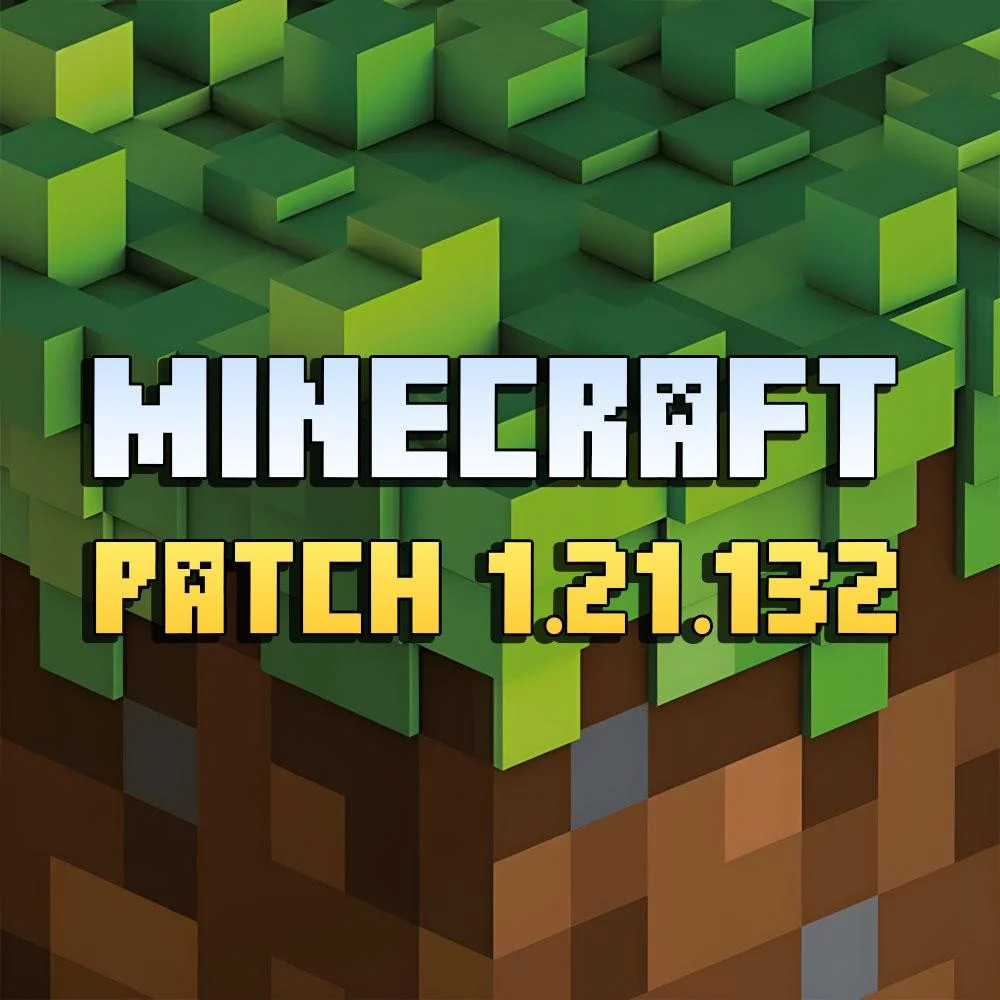 Minecraft Patch 1.21.132 Tinh Chỉnh Kỹ Thuật Toàn Diện